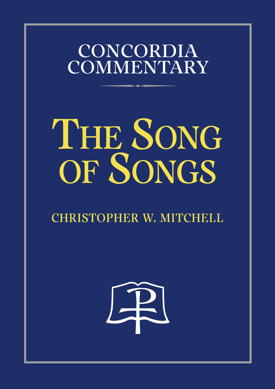 The Song of Songs: A Theological Exposition of Sacred Scripture 
