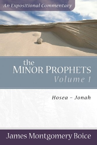 Minor Prophets, The, vol. 1: Hosea-Jonah 