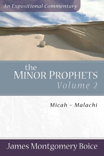 Minor Prophets, The, vol. 2: Micah-Malachi 