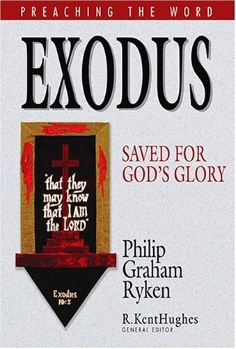 Exodus: Saved for God's Glory