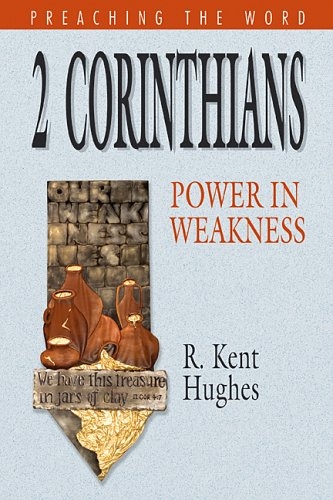 2 Corinthians: Power in Weakness 