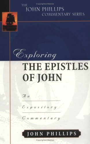 Exploring the Epistles of John