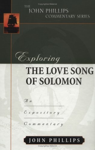 Exploring the Love Song of Solomon