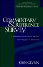 Commentary and Reference Survey: A Comprehensive Guide to Biblical and Theological Resources