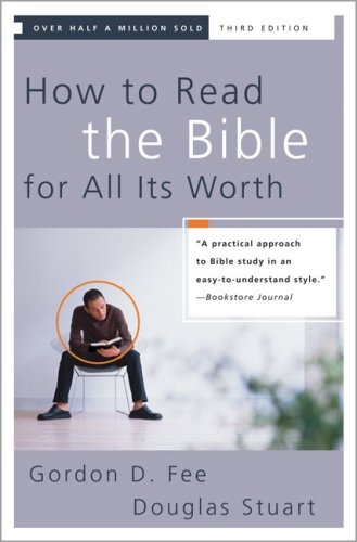 How to Read the Bible for All It's Worth