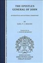 The Epistles General of John: An Exegetical and Doctrinal Commentary