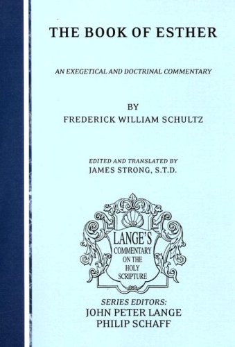 The Book of Esther: An Exegetical and Doctrinal Commentary