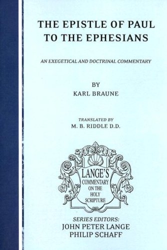 The Epistle of Paul to the Ephesians: An Exegetical and Doctrinal Commentary 