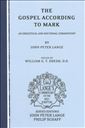 The Gospel According to Mark: An Exegetical and Doctrinal Commentary