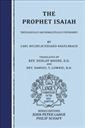 The Prophet Isaiah: Theologically and Homiletically Expounded