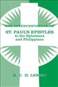 The Interpretation of St. Paul's Epistles to the Ephesians and Philippians