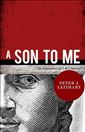 A Son to Me: An Exposition of 1 & 2 Samuel