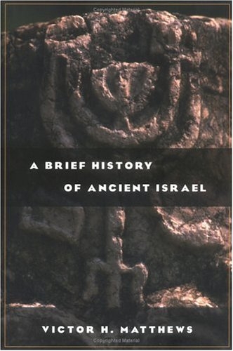 A Brief History of Ancient Israel