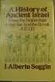 A History of Ancient Israel: From the Beginnings to the Bar Kochba Revolt, A.D. 135