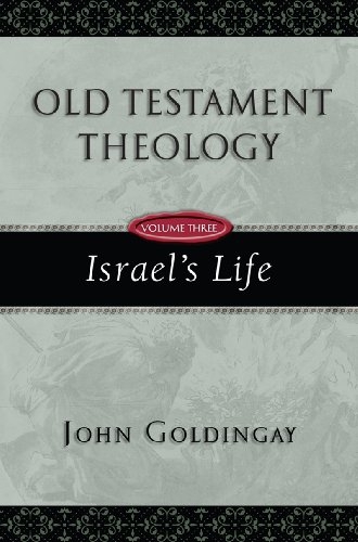 Old Testament Theology: Israel's Life