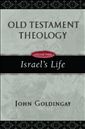Old Testament Theology: Israel's Life
