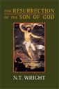 The Resurrection of the Son of God (Christian Origins and the Question of God: Volume 3)