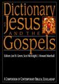 Dictionary of Jesus and the Gospels: A Compendium of Contemporary Biblical Scholarship