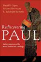 Rediscovering Paul: An Introduction to His World, Letters and Theology