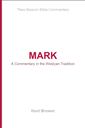 Mark: A Commentary in the Wesleyan Tradition