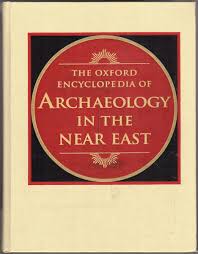 The Oxford Encyclopedia of Archaeology in the Near East - Vol 5