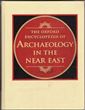 The Oxford Encyclopedia of Archaeology in the Near East - Vol 5