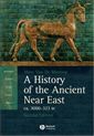 A History of the Ancient Near East ca. 3000 - 323 BC (Blackwell History of the Ancient World)