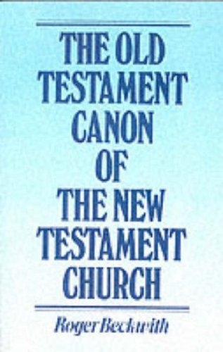 Old Testament Canon of the New Testament Church and Its Background in Early Judaism