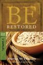 Be Restored (2 Samuel): Trusting God to See Us Through (The BE Series Commentary)