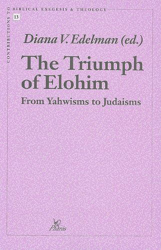 The Triumph of Elohim From Yahwisms to Judaisms (Contributions to Biblical Exegesis & Theology)