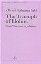 The Triumph of Elohim From Yahwisms to Judaisms (Contributions to Biblical Exegesis & Theology)