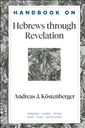Handbook on Hebrews through Revelation