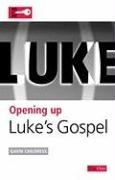 Opening up Luke's Gospel