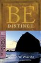 Be Distinct (2 Kings & 2 Chronicles): Standing Firmly Against the World's Tides