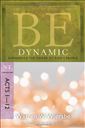 Be Dynamic (Acts 1-12): Experience the Power of God's People