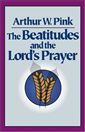 The Beatitudes and the Lord's Prayer