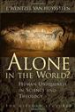 Alone in the world? Human uniqueness in science and theology