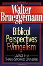 Biblical Perspectives on Evangelism: Living in a Three-Storied Universe