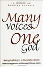 Many Voices One God:Being Faithful in a Pluralistic World