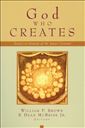God Who Creates: Essays in Honor of W. Sibley Towner