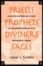 Priests, prophets, diviners, sages: a socio-historical study of religious specialists in ancient Israel