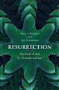 Resurrection: the power of God for Christians and Jews