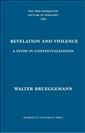 Revelation and Violence: A Study in Contextualization (Pere Marquette Theology Lecture)