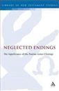 Neglected Endings: The Significance of the Pauline Letter Closings