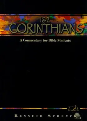 1 & 2 Corinthians: A Commentary for Bible Students 