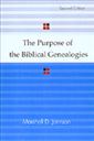 The Purpose of the Biblical Genealogies: With Special Reference to the Setting of the Genealogies of Jesus