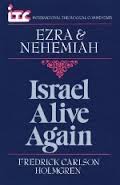 Ezra & Nehemiah: Israel Alive Again