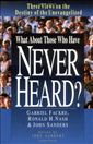 What About Those Who Have Never Heard: three views on the desiny of the unevangelized