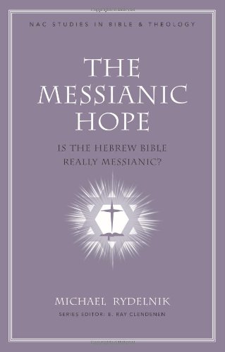 The Messianic Hope: Is theHebrew Bible Really Messianic?