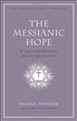 The Messianic Hope: Is theHebrew Bible Really Messianic?